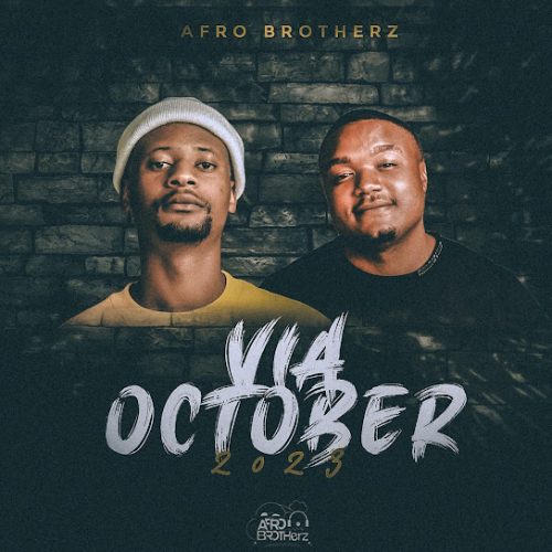 Afro Brotherz - Via October 2023