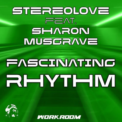 Stereolove - Fascinating Rhythm (Bass Mix) Ft. Sharon Musgrave