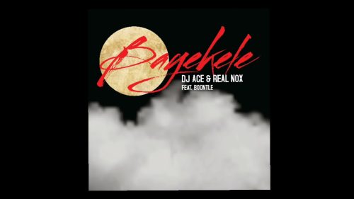 Dj Ace & Pro Tee - Bayekele Ft. Boontle